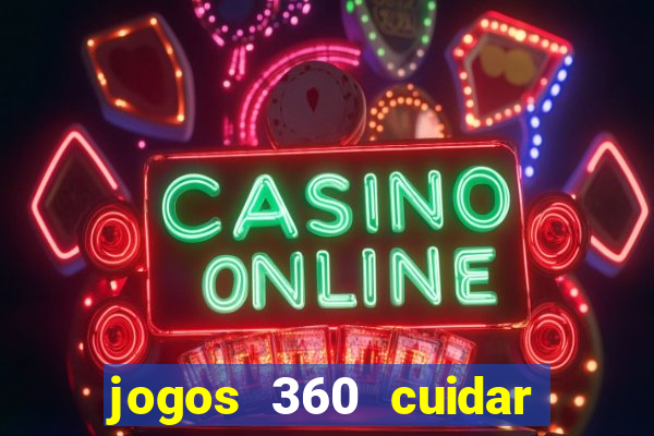 jogos 360 cuidar de bebe